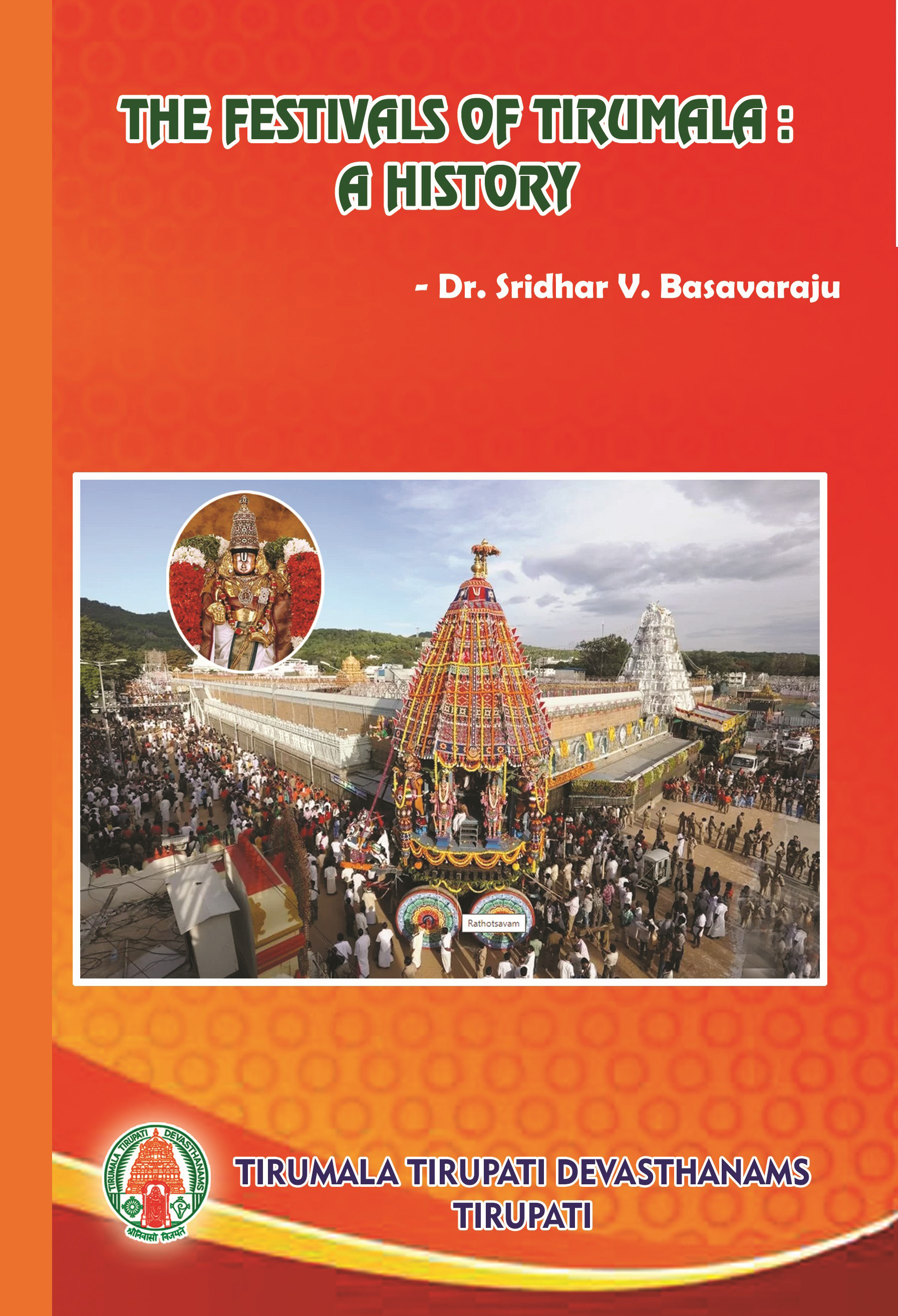 THE FESTIVALS OF TIRUMALA A HISTORY